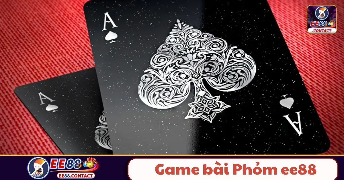 Game Bài Phỏm EE88 – Trải Nghiệm Tư Duy Đỉnh Cao 2 Phỏm EE88 Là Gì? Hướng Dẫn Từng Bước Chơi Game Bài Phỏm