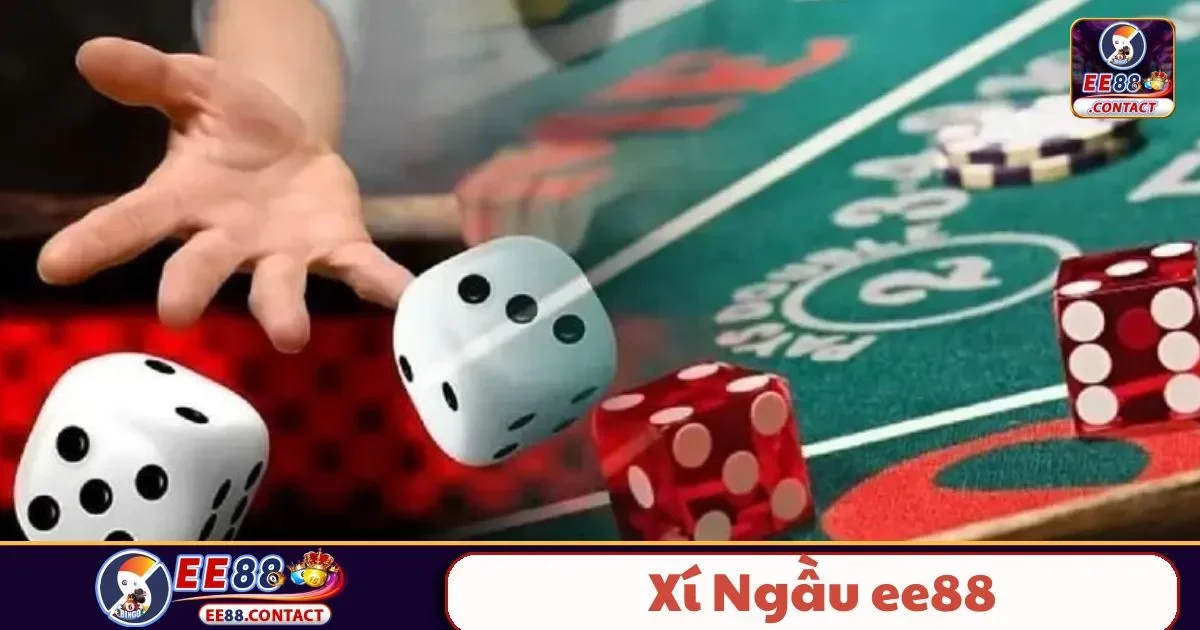 Xí Ngầu EE88 – Trò Chơi Tinh Thần May Mắn